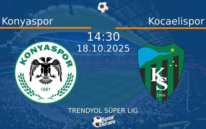 18 Ekim 2025 Konyaspor vs Kocaelispor maçı Hangi Kanalda Saat Kaçta Yayınlanacak? 18 Ekim 2025 Konyaspor vs Kocaelispor maçı Hangi Kanalda Saat Kaçta Yayınlanacak?