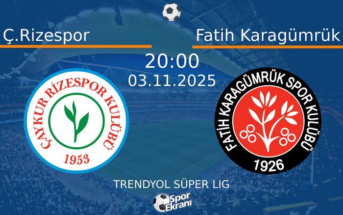 03 Kasım 2025 Ç.Rizespor vs Fatih Karagümrük maçı Hangi Kanalda Saat Kaçta Yayınlanacak? 03 Kasım 2025 Ç.Rizespor vs Fatih Karagümrük maçı Hangi Kanalda Saat Kaçta Yayınlanacak?