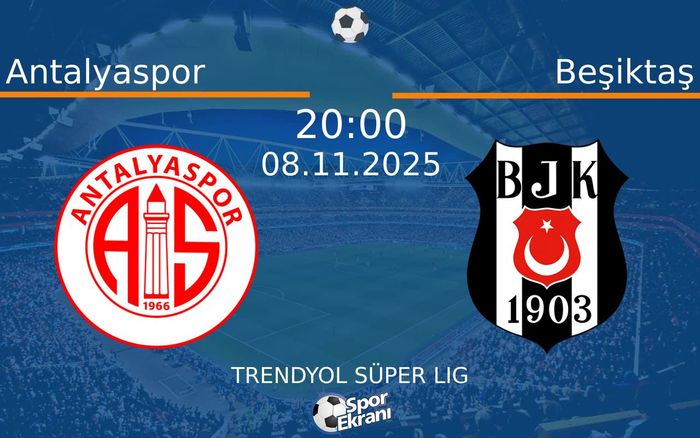 08 Kasım 2025 Antalyaspor vs Beşiktaş maçı Hangi Kanalda Saat Kaçta Yayınlanacak? 08 Kasım 2025 Antalyaspor vs Beşiktaş maçı Hangi Kanalda Saat Kaçta Yayınlanacak?