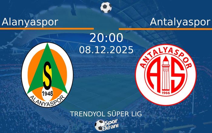 08 Aralık 2025 Alanyaspor vs Antalyaspor maçı Hangi Kanalda Saat Kaçta Yayınlanacak? 08 Aralık 2025 Alanyaspor vs Antalyaspor maçı Hangi Kanalda Saat Kaçta Yayınlanacak?