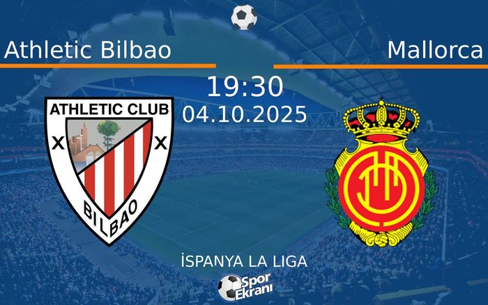 04 Ekim 2025 Athletic Bilbao vs Mallorca maçı Hangi Kanalda Saat Kaçta Yayınlanacak? 04 Ekim 2025 Athletic Bilbao vs Mallorca maçı Hangi Kanalda Saat Kaçta Yayınlanacak?