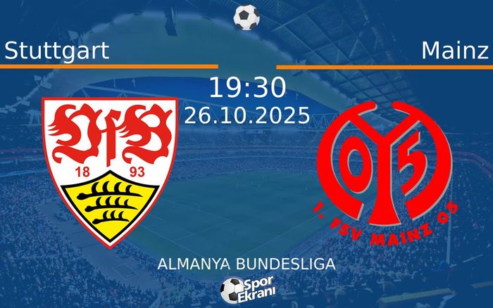 26 Ekim 2025 Stuttgart vs Mainz maçı Hangi Kanalda Saat Kaçta Yayınlanacak?