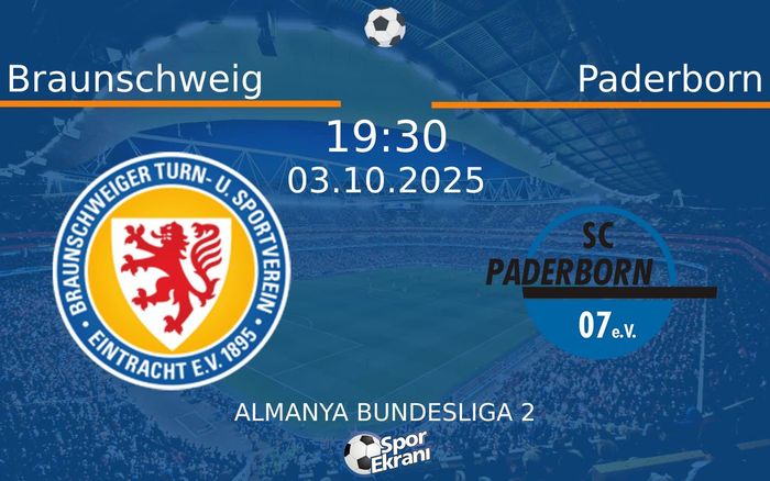 03 Ekim 2025 Braunschweig vs Paderborn maçı Hangi Kanalda Saat Kaçta Yayınlanacak? 03 Ekim 2025 Braunschweig vs Paderborn maçı Hangi Kanalda Saat Kaçta Yayınlanacak?