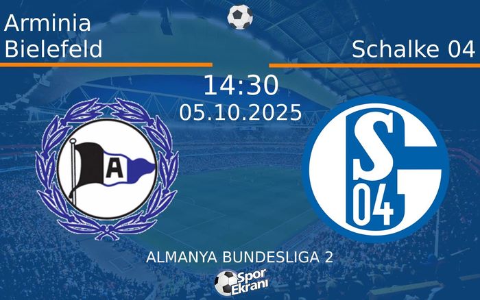 05 Ekim 2025 Arminia Bielefeld vs Schalke 04 maçı Hangi Kanalda Saat Kaçta Yayınlanacak? 05 Ekim 2025 Arminia Bielefeld vs Schalke 04 maçı Hangi Kanalda Saat Kaçta Yayınlanacak?