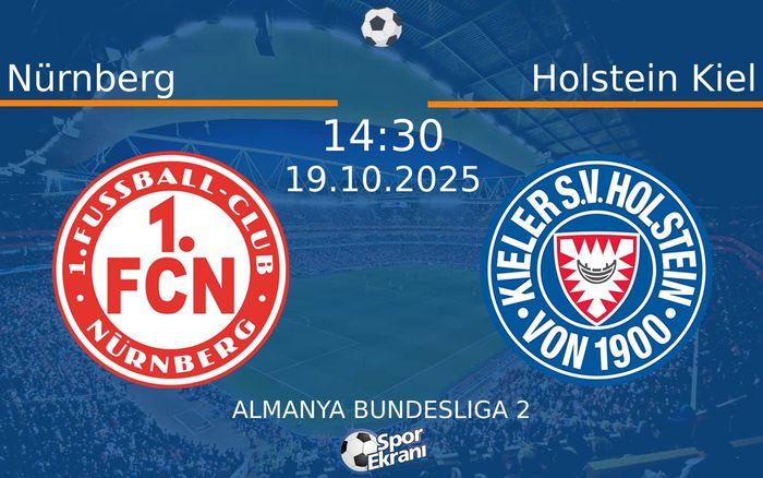 19 Ekim 2025 Nürnberg vs Holstein Kiel maçı Hangi Kanalda Saat Kaçta Yayınlanacak?