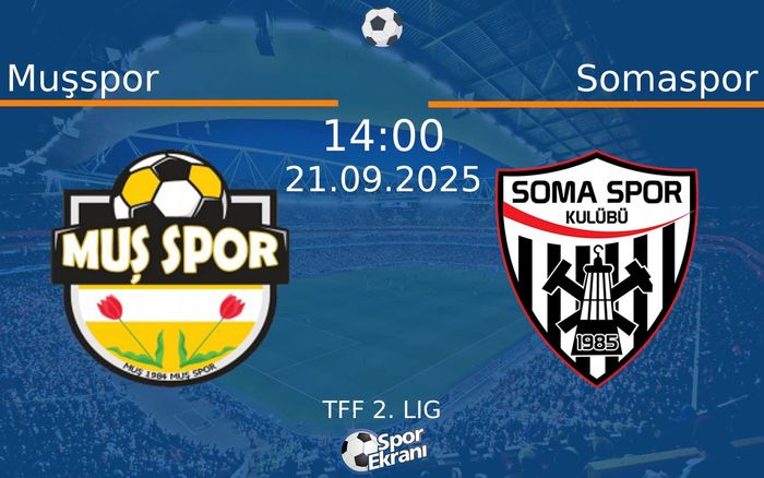 21 Eylül 2025 Muşspor vs Somaspor maçı Hangi Kanalda Saat Kaçta Yayınlanacak? 21 Eylül 2025 Muşspor vs Somaspor maçı Hangi Kanalda Saat Kaçta Yayınlanacak?