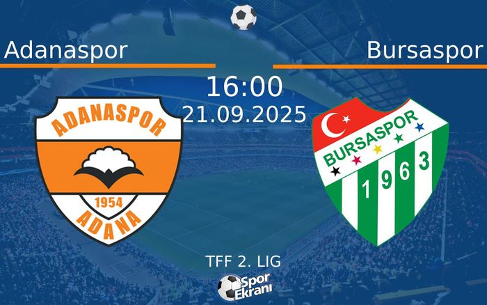 21 Eylül 2025 Adanaspor vs Bursaspor maçı Hangi Kanalda Saat Kaçta Yayınlanacak? 21 Eylül 2025 Adanaspor vs Bursaspor maçı Hangi Kanalda Saat Kaçta Yayınlanacak?