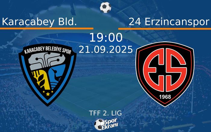 21 Eylül 2025 Karacabey Bld. vs 24 Erzincanspor maçı Hangi Kanalda Saat Kaçta Yayınlanacak? 21 Eylül 2025 Karacabey Bld. vs 24 Erzincanspor maçı Hangi Kanalda Saat Kaçta Yayınlanacak?