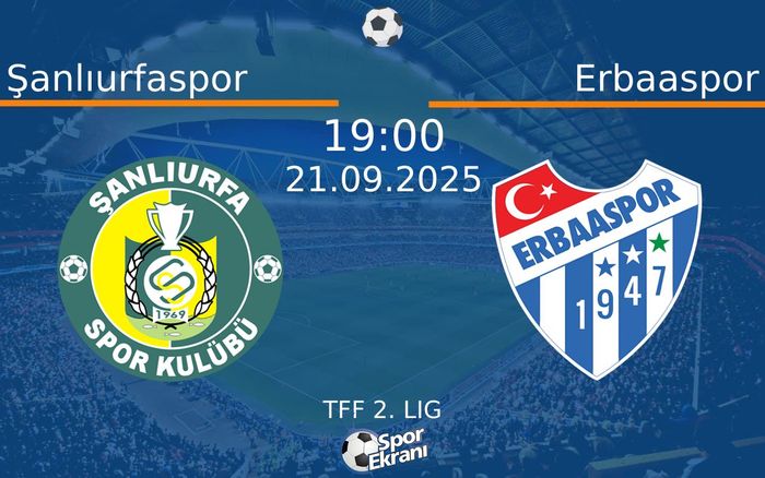 21 Eylül 2025 Şanlıurfaspor vs Erbaaspor maçı Hangi Kanalda Saat Kaçta Yayınlanacak? 21 Eylül 2025 Şanlıurfaspor vs Erbaaspor maçı Hangi Kanalda Saat Kaçta Yayınlanacak?