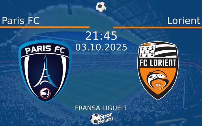 03 Ekim 2025 Paris FC vs Lorient maçı Hangi Kanalda Saat Kaçta Yayınlanacak? 03 Ekim 2025 Paris FC vs Lorient maçı Hangi Kanalda Saat Kaçta Yayınlanacak?