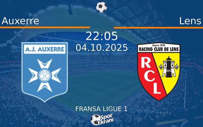 04 Ekim 2025 Auxerre vs Lens maçı Hangi Kanalda Saat Kaçta Yayınlanacak? 04 Ekim 2025 Auxerre vs Lens maçı Hangi Kanalda Saat Kaçta Yayınlanacak?