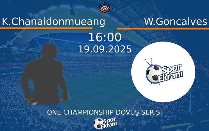 19 Eylül 2025 K.Chanaidonmueang vs W.Goncalves maçı Hangi Kanalda Saat Kaçta Yayınlanacak? 19 Eylül 2025 K.Chanaidonmueang vs W.Goncalves maçı Hangi Kanalda Saat Kaçta Yayınlanacak?