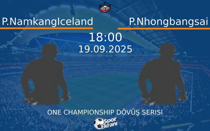 19 Eylül 2025 P.NamkangIceland vs P.Nhongbangsai maçı Hangi Kanalda Saat Kaçta Yayınlanacak? 19 Eylül 2025 P.NamkangIceland vs P.Nhongbangsai maçı Hangi Kanalda Saat Kaçta Yayınlanacak?