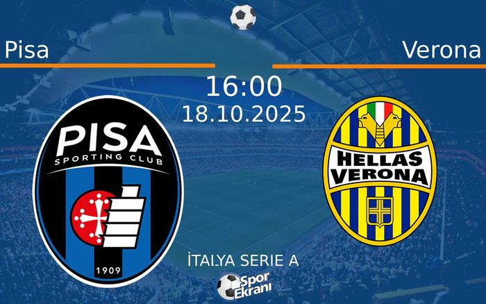 18 Ekim 2025 Pisa vs Verona maçı Hangi Kanalda Saat Kaçta Yayınlanacak? 18 Ekim 2025 Pisa vs Verona maçı Hangi Kanalda Saat Kaçta Yayınlanacak?