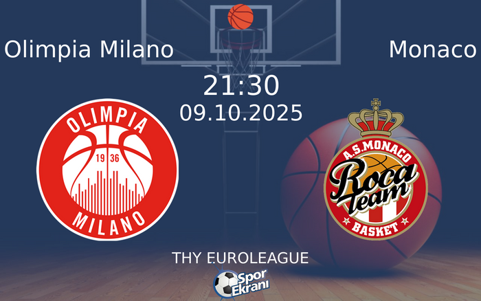 09 Ekim 2025 Olimpia Milano vs Monaco maçı Hangi Kanalda Saat Kaçta Yayınlanacak? 09 Ekim 2025 Olimpia Milano vs Monaco maçı Hangi Kanalda Saat Kaçta Yayınlanacak?