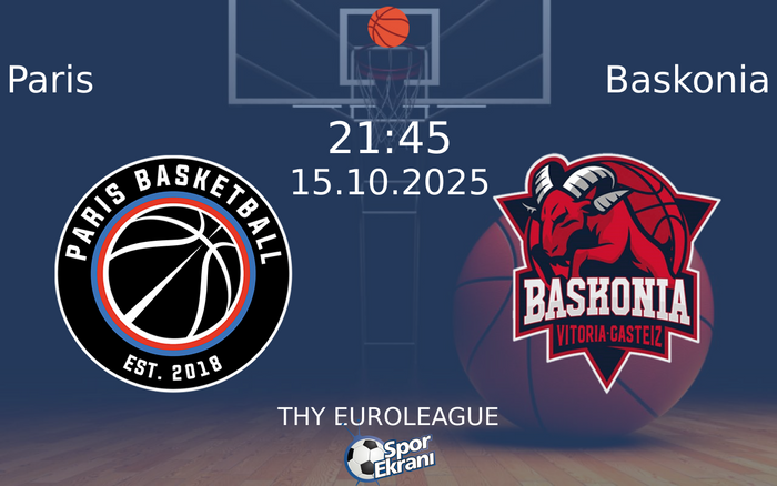 15 Ekim 2025 Paris vs Baskonia maçı Hangi Kanalda Saat Kaçta Yayınlanacak? 15 Ekim 2025 Paris vs Baskonia maçı Hangi Kanalda Saat Kaçta Yayınlanacak?