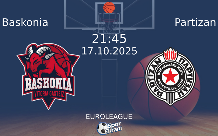 17 Ekim 2025 Baskonia vs Partizan maçı Hangi Kanalda Saat Kaçta Yayınlanacak? 17 Ekim 2025 Baskonia vs Partizan maçı Hangi Kanalda Saat Kaçta Yayınlanacak?