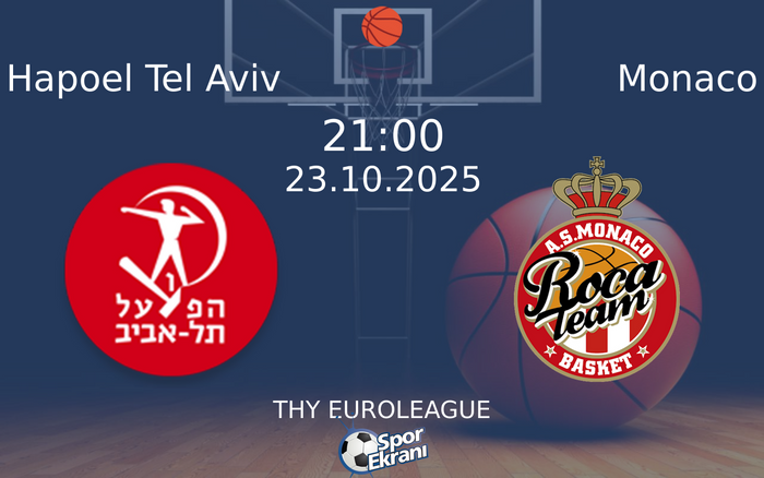 23 Ekim 2025 Hapoel Tel Aviv vs Monaco maçı Hangi Kanalda Saat Kaçta Yayınlanacak? 23 Ekim 2025 Hapoel Tel Aviv vs Monaco maçı Hangi Kanalda Saat Kaçta Yayınlanacak?
