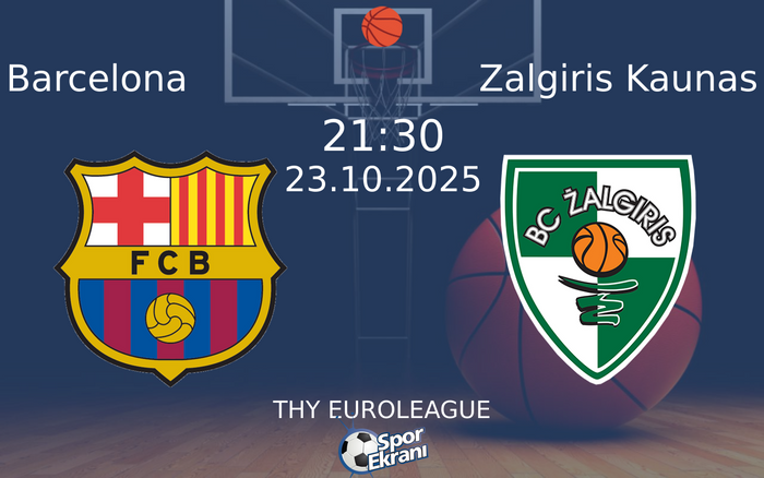 23 Ekim 2025 Barcelona vs Zalgiris Kaunas maçı Hangi Kanalda Saat Kaçta Yayınlanacak? 23 Ekim 2025 Barcelona vs Zalgiris Kaunas maçı Hangi Kanalda Saat Kaçta Yayınlanacak?