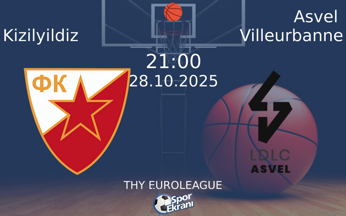 28 Ekim 2025 Kizilyildiz vs Asvel Villeurbanne maçı Hangi Kanalda Saat Kaçta Yayınlanacak? 28 Ekim 2025 Kizilyildiz vs Asvel Villeurbanne maçı Hangi Kanalda Saat Kaçta Yayınlanacak?