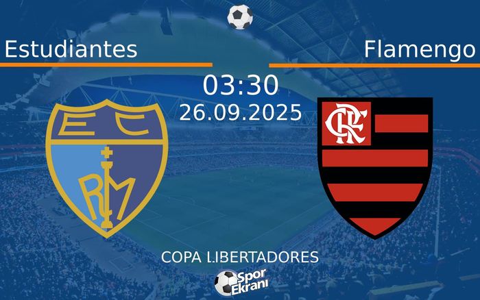 26 Eylül 2025 Estudiantes vs Flamengo maçı Hangi Kanalda Saat Kaçta Yayınlanacak? 26 Eylül 2025 Estudiantes vs Flamengo maçı Hangi Kanalda Saat Kaçta Yayınlanacak?