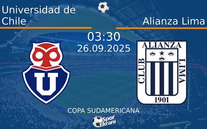 26 Eylül 2025 Universidad de Chile vs Alianza Lima maçı Hangi Kanalda Saat Kaçta Yayınlanacak? 26 Eylül 2025 Universidad de Chile vs Alianza Lima maçı Hangi Kanalda Saat Kaçta Yayınlanacak?