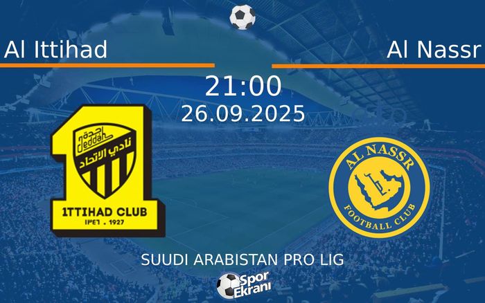 26 Eylül 2025 Al Ittihad vs Al Nassr maçı Hangi Kanalda Saat Kaçta Yayınlanacak? 26 Eylül 2025 Al Ittihad vs Al Nassr maçı Hangi Kanalda Saat Kaçta Yayınlanacak?