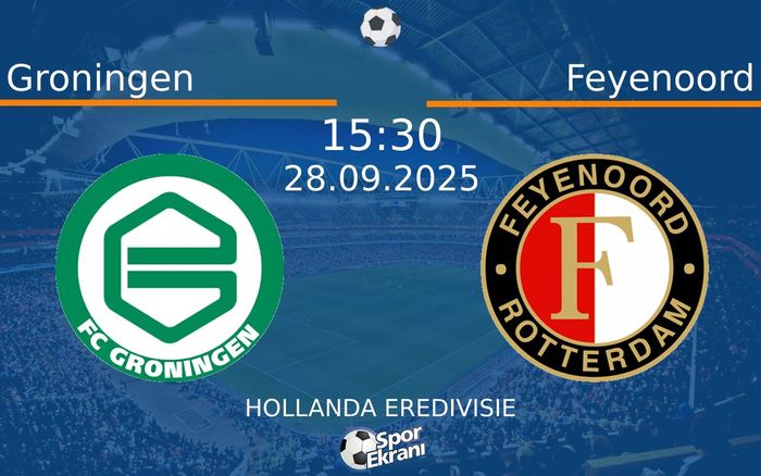 28 Eylül 2025 Groningen vs Feyenoord maçı Hangi Kanalda Saat Kaçta Yayınlanacak? 28 Eylül 2025 Groningen vs Feyenoord maçı Hangi Kanalda Saat Kaçta Yayınlanacak?