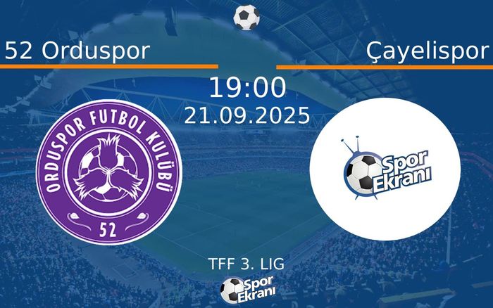 21 Eylül 2025 52 Orduspor vs Çayelispor maçı Hangi Kanalda Saat Kaçta Yayınlanacak?