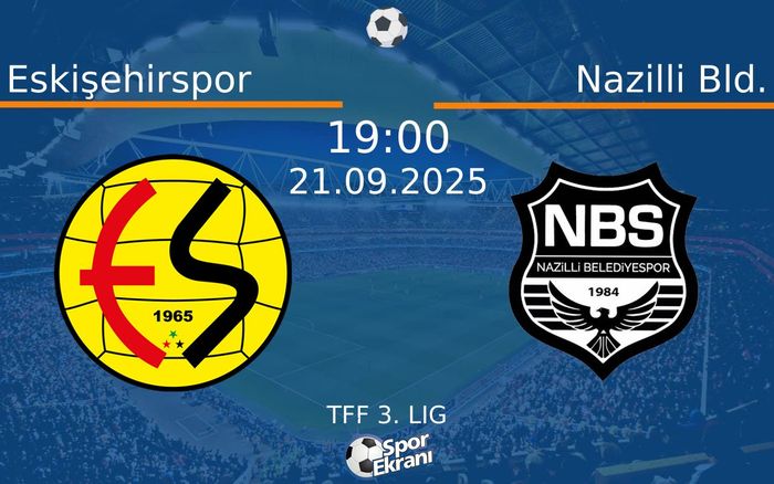 21 Eylül 2025 Eskişehirspor vs Nazilli Bld. maçı Hangi Kanalda Saat Kaçta Yayınlanacak? 21 Eylül 2025 Eskişehirspor vs Nazilli Bld. maçı Hangi Kanalda Saat Kaçta Yayınlanacak?