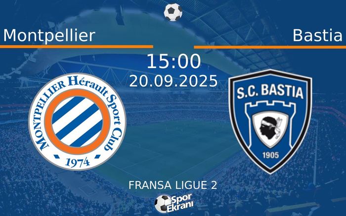 20 Eylül 2025 Montpellier vs Bastia maçı Hangi Kanalda Saat Kaçta Yayınlanacak? 20 Eylül 2025 Montpellier vs Bastia maçı Hangi Kanalda Saat Kaçta Yayınlanacak?