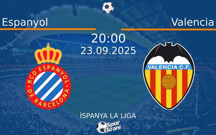 23 Eylül 2025 Espanyol vs Valencia maçı Hangi Kanalda Saat Kaçta Yayınlanacak? 23 Eylül 2025 Espanyol vs Valencia maçı Hangi Kanalda Saat Kaçta Yayınlanacak?