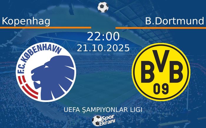 21 Ekim 2025 Kopenhag vs B.Dortmund maçı Hangi Kanalda Saat Kaçta Yayınlanacak? 21 Ekim 2025 Kopenhag vs B.Dortmund maçı Hangi Kanalda Saat Kaçta Yayınlanacak?