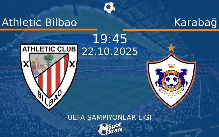22 Ekim 2025 Athletic Bilbao vs Karabağ maçı Hangi Kanalda Saat Kaçta Yayınlanacak? 22 Ekim 2025 Athletic Bilbao vs Karabağ maçı Hangi Kanalda Saat Kaçta Yayınlanacak?