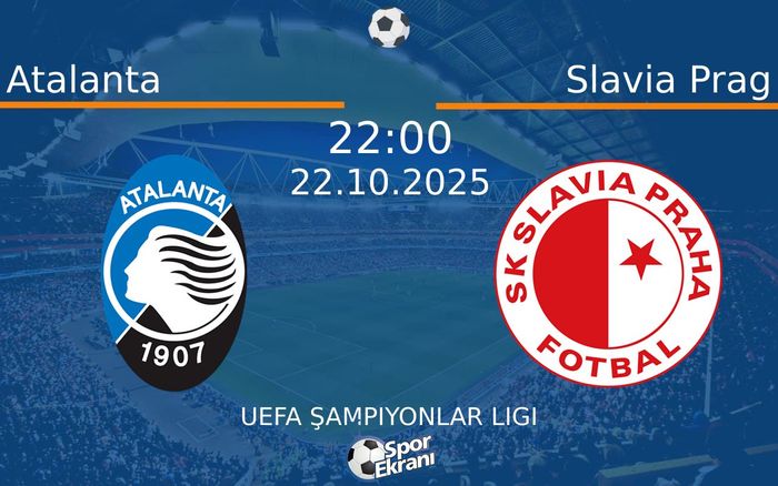22 Ekim 2025 Atalanta vs Slavia Prag maçı Hangi Kanalda Saat Kaçta Yayınlanacak? 22 Ekim 2025 Atalanta vs Slavia Prag maçı Hangi Kanalda Saat Kaçta Yayınlanacak?