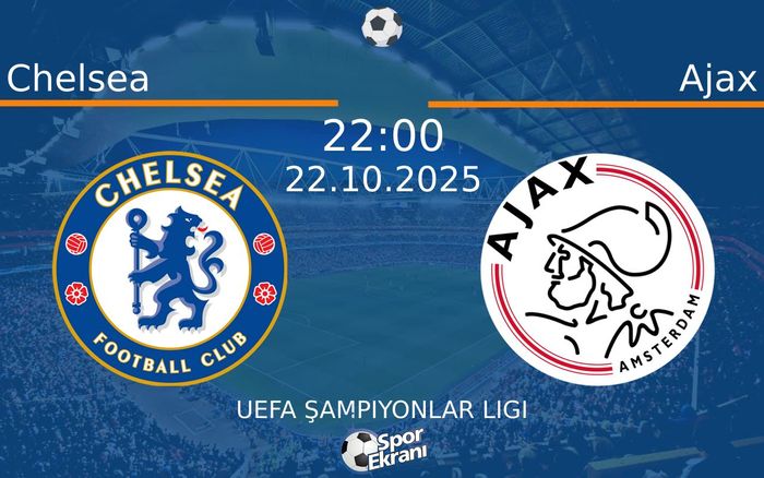 22 Ekim 2025 Chelsea vs Ajax maçı Hangi Kanalda Saat Kaçta Yayınlanacak? 22 Ekim 2025 Chelsea vs Ajax maçı Hangi Kanalda Saat Kaçta Yayınlanacak?
