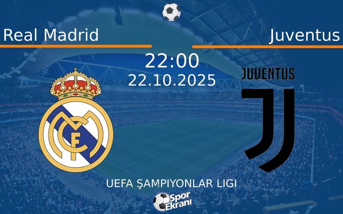 22 Ekim 2025 Real Madrid vs Juventus maçı Hangi Kanalda Saat Kaçta Yayınlanacak?