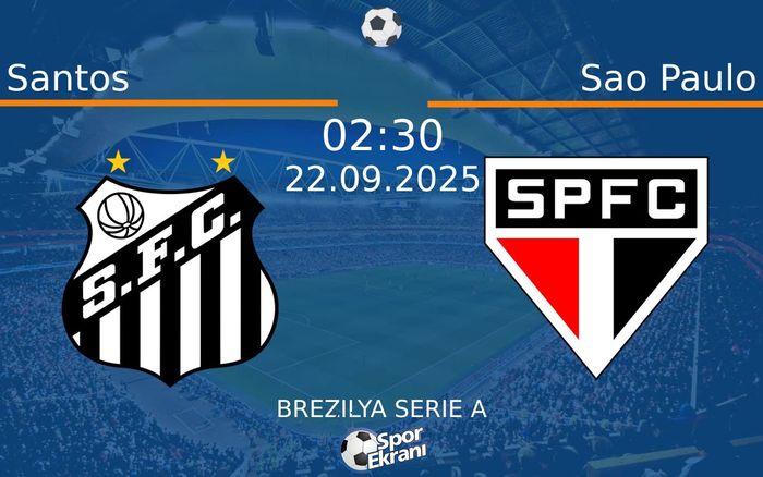 22 Eylül 2025 Santos vs Sao Paulo maçı Hangi Kanalda Saat Kaçta Yayınlanacak? 22 Eylül 2025 Santos vs Sao Paulo maçı Hangi Kanalda Saat Kaçta Yayınlanacak?