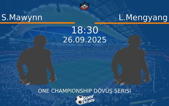26 Eylül 2025 S.Mawynn vs L.Mengyang maçı Hangi Kanalda Saat Kaçta Yayınlanacak? 26 Eylül 2025 S.Mawynn vs L.Mengyang maçı Hangi Kanalda Saat Kaçta Yayınlanacak?