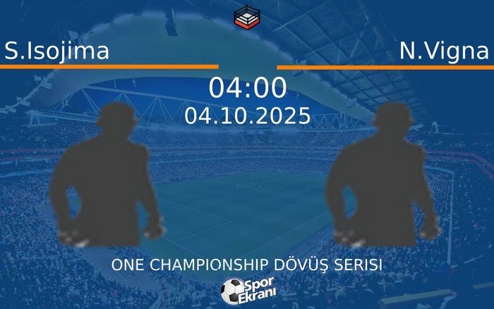 04 Ekim 2025 S.Isojima vs N.Vigna maçı Hangi Kanalda Saat Kaçta Yayınlanacak? 04 Ekim 2025 S.Isojima vs N.Vigna maçı Hangi Kanalda Saat Kaçta Yayınlanacak?