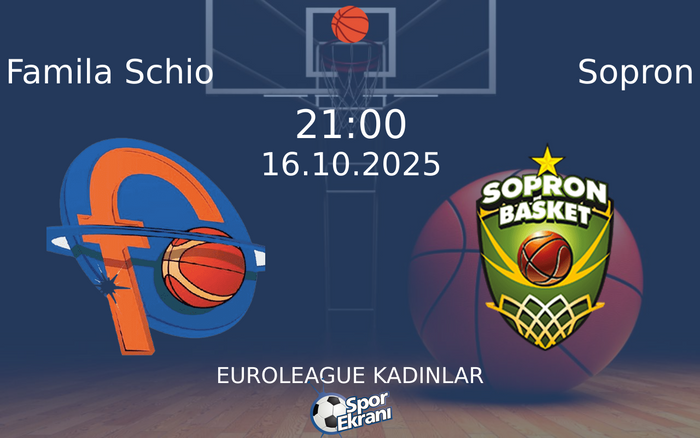 16 Ekim 2025 Famila Schio vs Sopron maçı Hangi Kanalda Saat Kaçta Yayınlanacak? 16 Ekim 2025 Famila Schio vs Sopron maçı Hangi Kanalda Saat Kaçta Yayınlanacak?