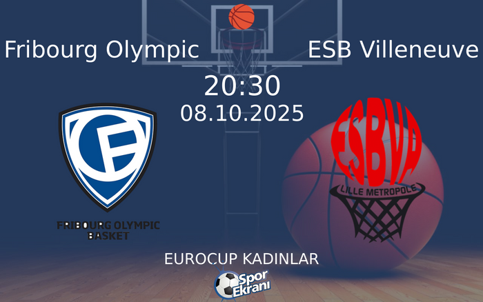 08 Ekim 2025 Fribourg Olympic vs ESB Villeneuve maçı Hangi Kanalda Saat Kaçta Yayınlanacak? 08 Ekim 2025 Fribourg Olympic vs ESB Villeneuve maçı Hangi Kanalda Saat Kaçta Yayınlanacak?