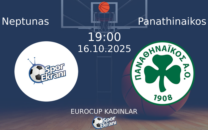 16 Ekim 2025 Neptunas vs Panathinaikos maçı Hangi Kanalda Saat Kaçta Yayınlanacak? 16 Ekim 2025 Neptunas vs Panathinaikos maçı Hangi Kanalda Saat Kaçta Yayınlanacak?