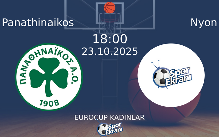 23 Ekim 2025 Panathinaikos vs Nyon maçı Hangi Kanalda Saat Kaçta Yayınlanacak?