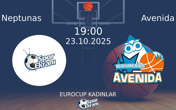23 Ekim 2025 Neptunas vs Avenida maçı Hangi Kanalda Saat Kaçta Yayınlanacak? 23 Ekim 2025 Neptunas vs Avenida maçı Hangi Kanalda Saat Kaçta Yayınlanacak?