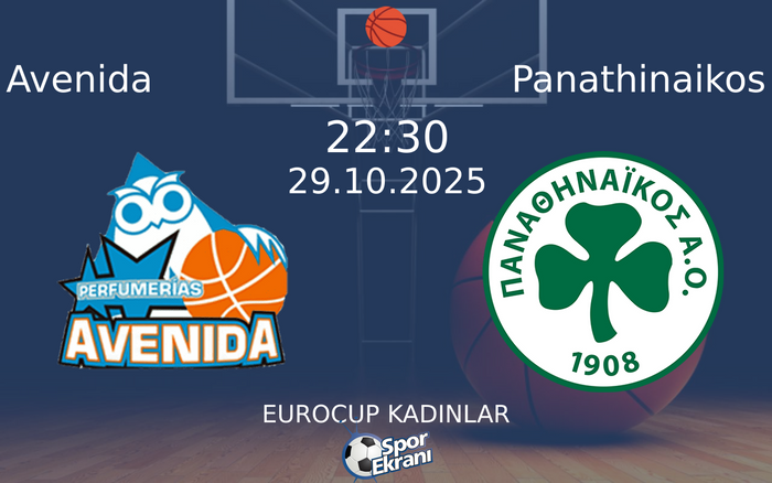 29 Ekim 2025 Avenida vs Panathinaikos maçı Hangi Kanalda Saat Kaçta Yayınlanacak? 29 Ekim 2025 Avenida vs Panathinaikos maçı Hangi Kanalda Saat Kaçta Yayınlanacak?