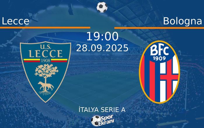 28 Eylül 2025 Lecce vs Bologna maçı Hangi Kanalda Saat Kaçta Yayınlanacak? 28 Eylül 2025 Lecce vs Bologna maçı Hangi Kanalda Saat Kaçta Yayınlanacak?