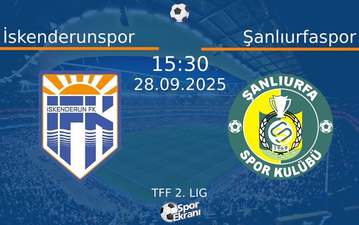 28 Eylül 2025 İskenderunspor vs Şanlıurfaspor maçı Hangi Kanalda Saat Kaçta Yayınlanacak? 28 Eylül 2025 İskenderunspor vs Şanlıurfaspor maçı Hangi Kanalda Saat Kaçta Yayınlanacak?