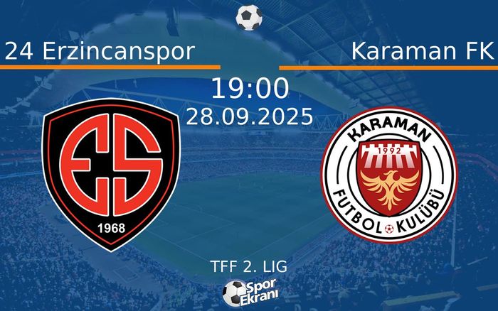 28 Eylül 2025 24 Erzincanspor vs Karaman FK maçı Hangi Kanalda Saat Kaçta Yayınlanacak?