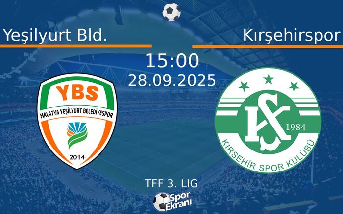 28 Eylül 2025 Yeşilyurt Bld. vs Kırşehirspor maçı Hangi Kanalda Saat Kaçta Yayınlanacak? 28 Eylül 2025 Yeşilyurt Bld. vs Kırşehirspor maçı Hangi Kanalda Saat Kaçta Yayınlanacak?